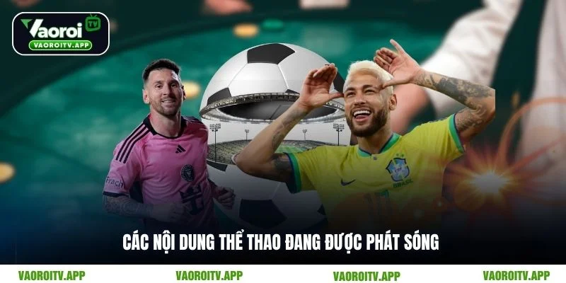 Các nội dung thể thao đang được phát sóng